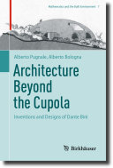 Architecture Beyond the Cupola: Inventions and Designs of Dante Bini