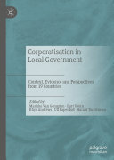 Corporatisation in Local Government: Context, Evidence and Perspectives from 19 Countries