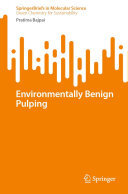 Environmentally Benign Pulping