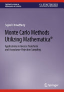 Monte Carlo Methods Utilizing Mathematica®: Applications in Inverse Transform and Acceptance-Rejection Sampling