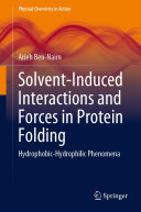 Solvent-Induced Interactions and Forces in Protein Folding: Hydrophobic-Hydrophilic Phenomena