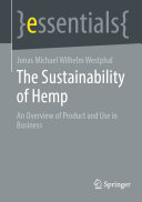 The Sustainability of Hemp: An Overview of Product and Use in Business