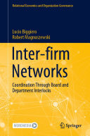 Inter-firm Networks: Coordination Through Board and Department Interlocks
