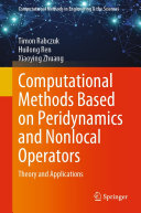 Computational Methods Based on Peridynamics and Nonlocal Operators: Theory and Applications