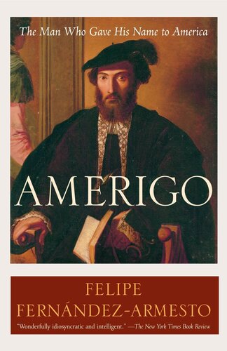 Amerigo: The Man Who Gave his Name to America