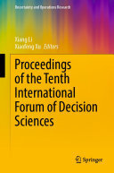 Proceedings of the Tenth International Forum of Decision Sciences