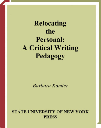 Relocating the Personal: A Critical Writing Pedagogy