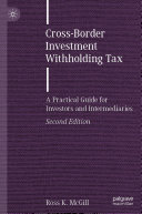Cross-Border Investment Withholding Tax: A Practical Guide for Investors and Intermediaries