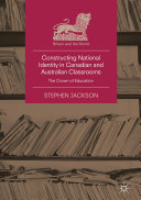 Constructing National Identity in Canadian and Australian Classrooms: The Crown of Education