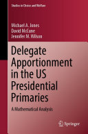 Delegate Apportionment in the US Presidential Primaries: A Mathematical Analysis