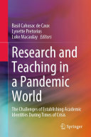 Research and Teaching in a Pandemic World: The Challenges of Establishing Academic Identities During Times of Crisis