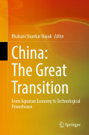 China: The Great Transition: From Agrarian Economy to Technological Powerhouse