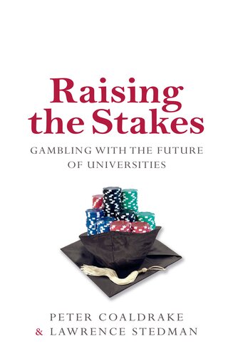 Raising the Stakes: Gambling with the Future of Universities
