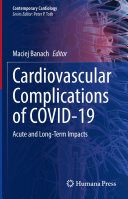 Cardiovascular Complications of COVID-19: Acute and Long-Term Impacts