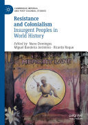 Resistance and Colonialism: Insurgent Peoples in World History