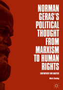 Norman Geras’s Political Thought from Marxism to Human Rights: Controversy and Analysis