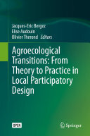 Agroecological Transitions: From Theory to Practice in Local Participatory Design
