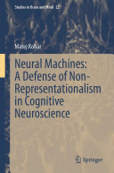 Neural Machines: A Defense of Non-Representationalism in Cognitive Neuroscience