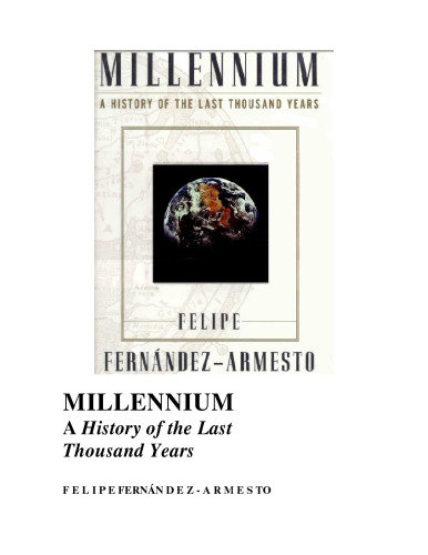 Millennium: A History of the Last Thousand Years