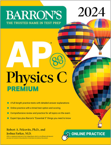 AP Physics C Premium, 2024: 4 Practice Tests + Comprehensive Review + Online Practice