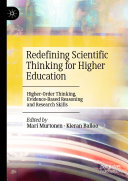 Redefining Scientific Thinking for Higher Education: Higher-Order Thinking, Evidence-Based Reasoning and Research Skills