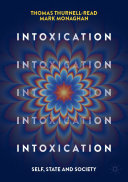 Intoxication: Self, State and Society