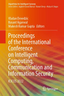 Proceedings of the International Conference on Intelligent Computing, Communication and Information Security: ICICCIS 2022