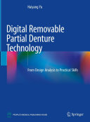 Digital Removable Partial Denture Technology: From Design Analysis to Practical Skills