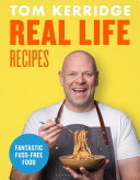 Real Life Recipes: Recipes that work hard so you don't have to