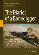 The Diaries of a Bonedigger: Harold Rollin Wanless in the White River Badlands of South Dakota, 1920–1922