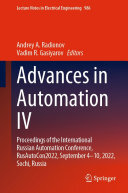 Advances in Automation IV: Proceedings of the International Russian Automation Conference, RusAutoCon2022, September 4-10, 2022, Sochi, Russia