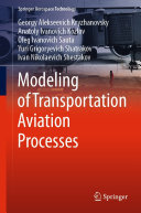 Modeling of Transportation Aviation Processes