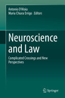 Neuroscience and Law: Complicated Crossings and New Perspectives