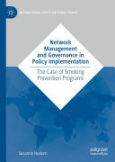 Network Management and Governance in Policy Implementation: The Case of Smoking Prevention Programs