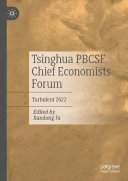 Tsinghua PBCSF Chief Economists Forum: Turbulent 2022