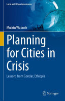 Planning for Cities in Crisis: Lessons from Gondar, Ethiopia