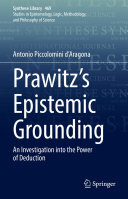 Prawitz's Epistemic Grounding: An Investigation into the Power of Deduction
