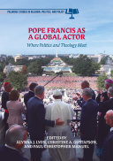 Pope Francis as a Global Actor: Where Politics and Theology Meet