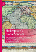 Shakespeare’s Global Sonnets: Translation, Appropriation, Performance