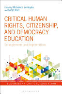 Critical Human Rights, Citizenship, and Democracy Education: Entanglements and Regenerations