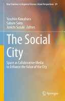 The Social City: Space as Collaborative Media to Enhance the Value of the City