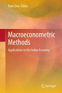 Macroeconometric Methods: Applications to the Indian Economy