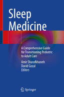 Sleep Medicine: A Comprehensive Guide for Transitioning Pediatric to Adult Care