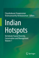 Indian Hotspots: Vertebrate Faunal Diversity, Conservation and Management Volume 1