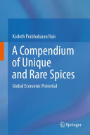 A Compendium of Unique and Rare Spices: Global Economic Potential
