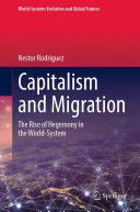 Capitalism and Migration: The Rise of Hegemony in the World-System