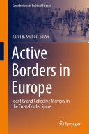 Active Borders in Europe: Identity and Collective Memory in the Cross-Border Space
