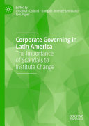 Corporate Governing in Latin America: The Importance of Scandals to Institute Change