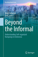 Beyond the Informal: Understanding Self-Organized Kampungs in Indonesia