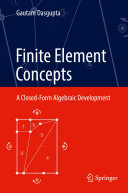 Finite Element Concepts: A Closed-Form Algebraic Development